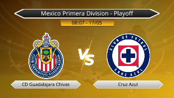 Mexico Primera Division - Playoff CD Guadalajara Chivas VS Cruz Azul