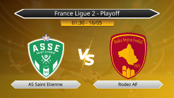 France Ligue 2 - Playoff AS Saint Etienne VS Rodez AF