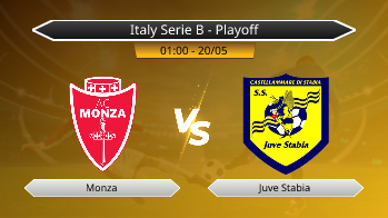 Italy Serie B - Playoff Monza VS Juve Stabia