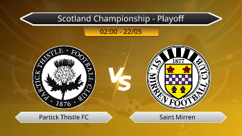 Scotland Championship - Playoff Partick Thistle FC VS Saint Mirren