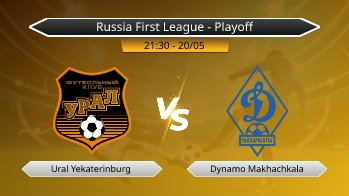 Russia First League - Playoff Ural Yekaterinburg VS Dynamo Makhachkala