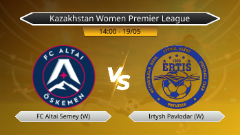 Kazakhstan Women Premier League FC Altai Semey (W) VS Irtysh Pavlodar (W)