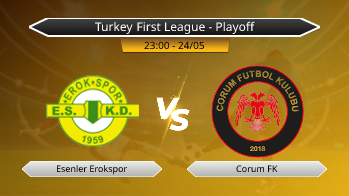 Turkey First League - Playoff Esenler Erokspor VS Corum FK