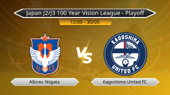 Japan J2/J3 100 Year Vision League - Playoff Albirex Niigata VS Kagoshima United FC