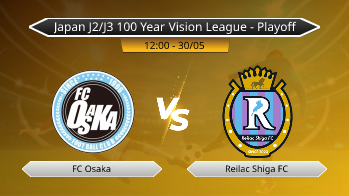 Japan J2/J3 100 Year Vision League - Playoff FC Osaka VS Reilac Shiga FC