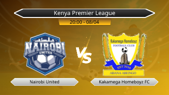 Kenya Premier League - Nairobi United vs Kakamega Homeboyz FC