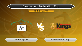 Bangladesh Federation Cup - Arambagh KS vs Bashundhara Kings