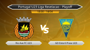 Portugal U23 Liga Revelacao - Playoff - Rio Ave FC U23 vs GD Estoril Praia U23