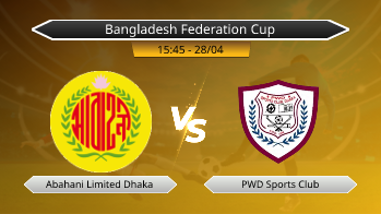 Bangladesh Federation Cup Abahani Limited Dhaka VS PWD Sports Club