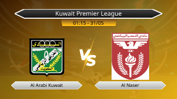 Kuwait Premier League Al Arabi Kuwait VS Al Naser