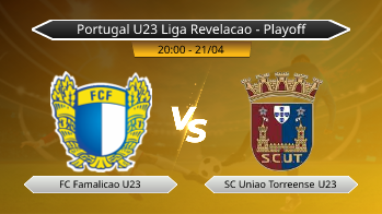 Portugal U23 Liga Revelacao - Playoff FC Famalicao U23 VS SC Uniao Torreense U23