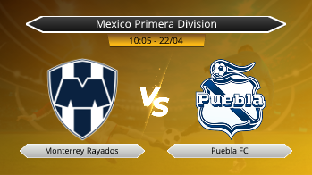 Mexico Primera Division Monterrey Rayados VS Puebla FC