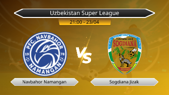 Uzbekistan Super League Navbahor Namangan VS Sogdiana Jizak