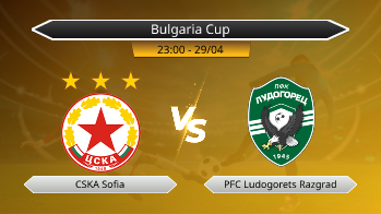 Bulgaria Cup CSKA Sofia VS PFC Ludogorets Razgrad