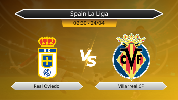 Spain La Liga Real Oviedo VS Villarreal CF