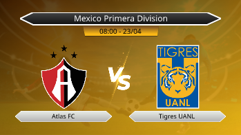 Mexico Primera Division Atlas FC VS Tigres UANL