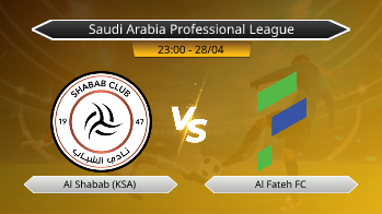 Saudi Arabia Professional League Al Shabab (KSA) VS Al Fateh FC