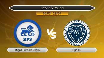 Latvia Virsliga Rigas Futbola Skola VS Riga FC