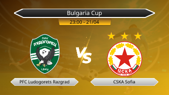 Bulgaria Cup PFC Ludogorets Razgrad VS CSKA Sofia