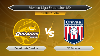 Mexico Liga Expansion MX Dorados de Sinaloa VS CD Tapatio