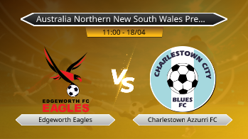 Australia Northern New South Wales Premier League Edgeworth Eagles VS Charlestown Azzurri FC