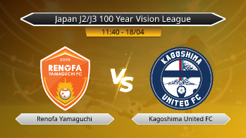 Japan J2/J3 100 Year Vision League Renofa Yamaguchi VS Kagoshima United FC