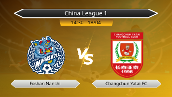 China League 1 Foshan Nanshi VS Changchun Yatai FC