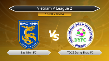 Vietnam V League 2 Bac Ninh FC VS TDCS Dong Thap FC