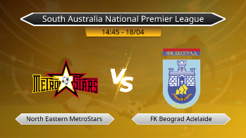South Australia National Premier League North Eastern MetroStars VS FK Beograd Adelaide