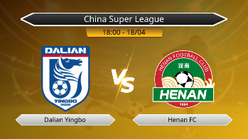 China Super League Dalian Yingbo VS Henan FC