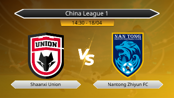 China League 1 Shaanxi Union VS Nantong Zhiyun FC