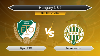 Hungary NB I Gyori ETO VS Ferencvarosi