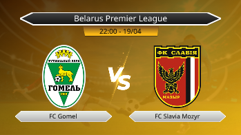 Belarus Premier League FC Gomel VS FC Slavia Mozyr