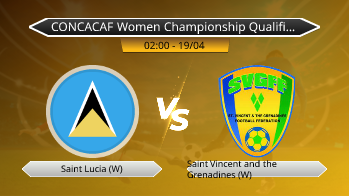 CONCACAF Women Championship Qualifiers Saint Lucia (W) VS Saint Vincent and the Grenadines (W)