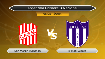 Argentina Primera B Nacional San Martin Tucuman VS Tristan Suarez