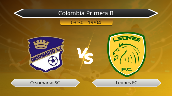 Colombia Primera B Orsomarso SC VS Leones FC