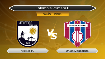 Colombia Primera B Atletico FC VS Union Magdalena