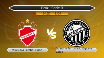 Brazil Serie B Vila Nova Futebol Clube VS Operario Ferroviario Esporte Clube