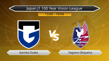 Japan J1 100 Year Vision League Gamba Osaka VS Fagiano Okayama