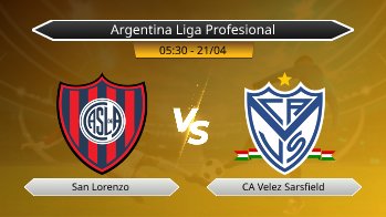 Argentina Liga Profesional San Lorenzo VS CA Velez Sarsfield