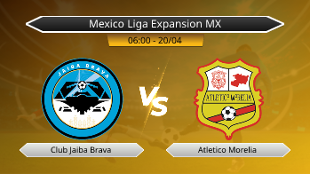 Mexico Liga Expansion MX Club Jaiba Brava VS Atletico Morelia