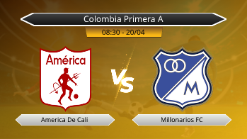 Colombia Primera A America De Cali VS Millonarios FC