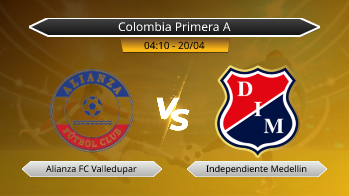 Colombia Primera A Alianza FC Valledupar VS Independiente Medellin