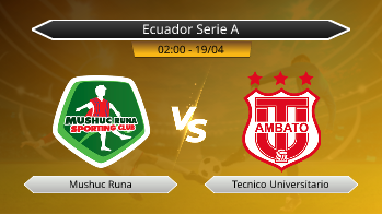 Ecuador Serie A Mushuc Runa VS Tecnico Universitario
