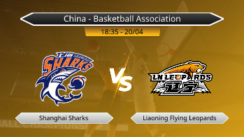 China - Basketball Association Shanghai Sharks VS Liaoning Flying Leopards