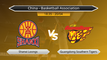 China - Basketball Association Shanxi Loongs VS Guangdong Southern Tigers