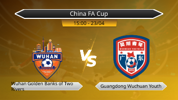 Chinese Football Association Member Association Champions League Wuhan Golden Banks of Two Rivers VS Guangdong Wuchuan Youth