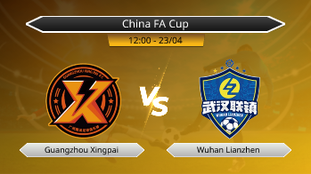 China FA Cup Guangzhou Xingpai VS Wuhan Lianzhen