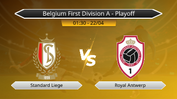Belgium First Division A - Playoff Standard Liege VS Royal Antwerp