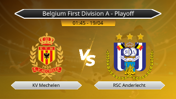 Belgium First Division A - Playoff KV Mechelen VS RSC Anderlecht